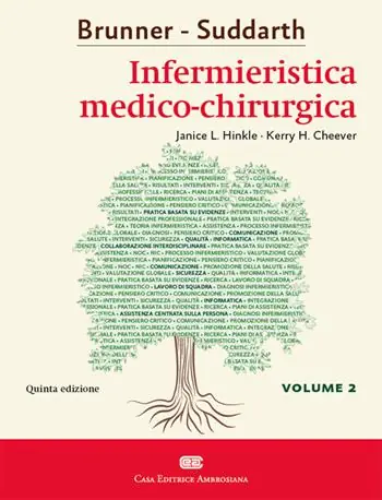 Nuovo Arrivo Brunner Suddarth. Infermieristica medico-chirurgica. Vol. 2