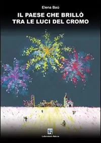 Saldi Il paese che brillò tra le luci del cromo