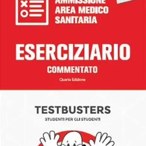 Spedito Oggi Eserciziario commentato. Test di ammisione area medico-sanitaria