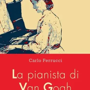 La pianista di Van Gogh Prezzo Basso