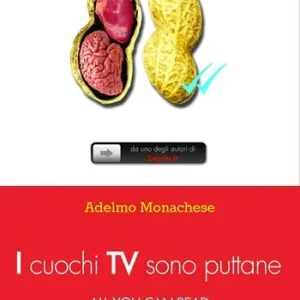 Saldi I cuochi TV sono puttane. All you can read