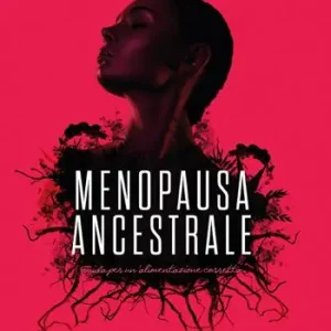 Menopausa ancestrale Novità