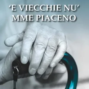 Prezzo Conveniente ‘E viecchie nu‘ mme piaceno
