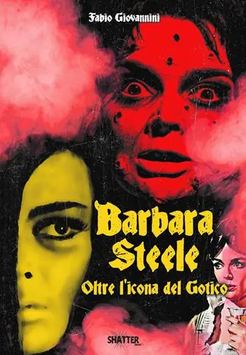 Professionale Barbara Steele. Oltre l‘icona del gotico
