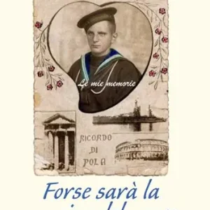 Forse sarà la musica del mare. Memorie di un deportato della II guerra mondiale Offerta Lampo