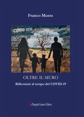 Miglior Prezzo Oltre il muro. Riflessioni al tempo del Covid-19