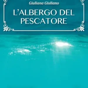 L‘albergo del pescatore Novità