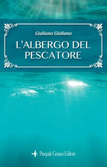 L‘albergo del pescatore Novità