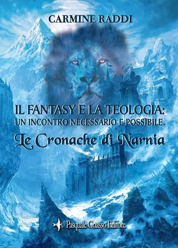 Le cronache di Narnia. Il fantasy e la teologia un incontro necessario e possibile Scelto Dai Clienti