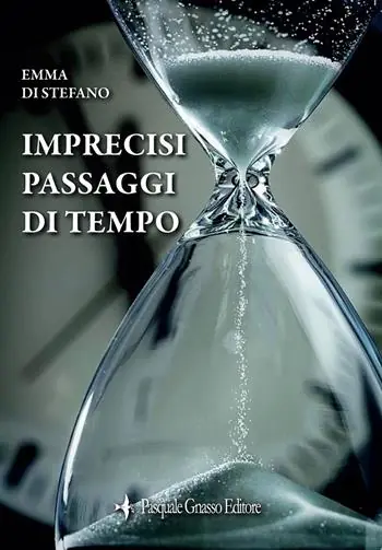 Imprecisi passaggi di tempo. Nuova ediz. Occasione Imperdibile