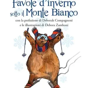 Favole d‘inverno sotto il Monte Bianco Pagamento Sicuro