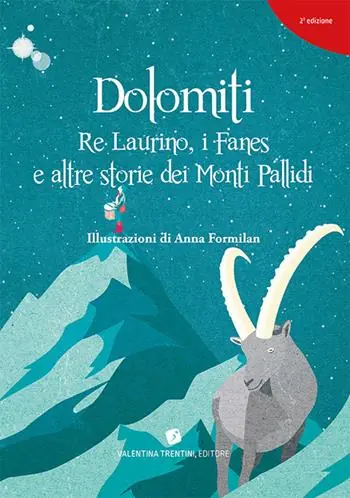 Prezzo Basso Dolomiti. Re Laurino Fanes e altre storie dei Monti Pallidi