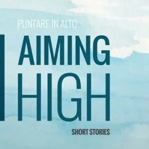 Puntare in alto-Aiming high. Short stories Occasione Imperdibile