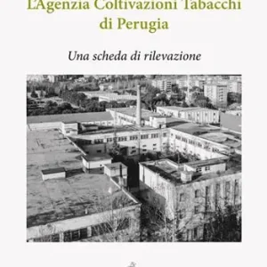 Offerta L‘ agenzia coltivazioni tabacchi di Perugia. Una scheda di rilevazione