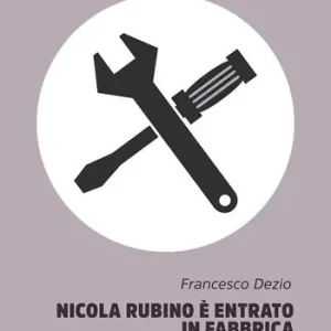 Promozione Esclusiva Nicola Rubino è entrato in fabbrica