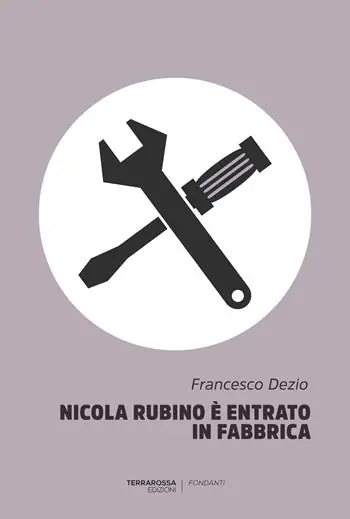 Promozione Esclusiva Nicola Rubino è entrato in fabbrica