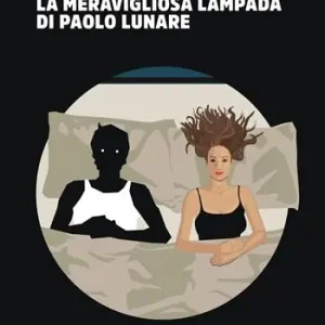 Offerta Speciale La meravigliosa lampada di Paolo Lunare