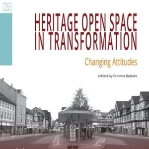 Heritage open space in transformation. Changing attitudes Soddisfatti O Rimborsati
