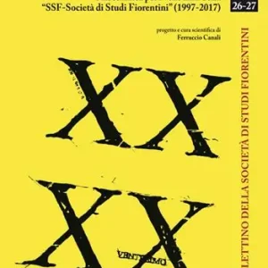 Consegna Rapida Bollettino della Società di Studi Storici Fiorentini. Studium. Città, monumenti e cultura tra XVI e XXI secolo (2017-2018). Vol. 26-27