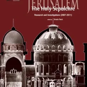 Direttamente Dal Produttore Jerusalem. The Holy Sepulchre. Research and investigations (2007-2011)