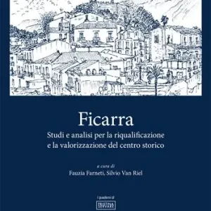 Ficarra. Studi e analisi per la riqualificazione e la valorizzazione del centro storico Affare