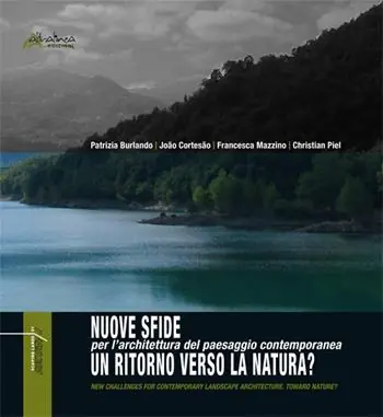 Nuove sfide per l‘architettura del paesaggio contemporanea. Un ritorno verso la natura Più Venduto