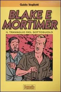 Offerta Blake e Mortimer. Il travaglio del sottosuolo