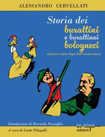 Storia dei burattini e dei burattinai bolognesi. Ediz. critica Ultime Pezzi