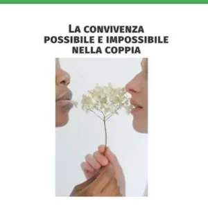 La convivenza possibile e impossibile nella coppia Offerta Limitata
