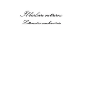 Spedito Oggi Il barbiere notturno. Lottomatica combinatoria