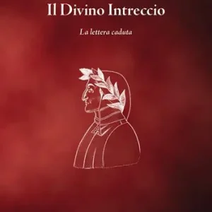 Prezzo Di Fabbrica Il divino intreccio. La lettera caduta