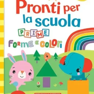 Prime forme e colori. Pronti per la scuola. Fisher price. Ediz. a colori Compra Online