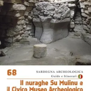 Offerta Il Nuraghe su Mulinu e il Civico Museo Archeologico