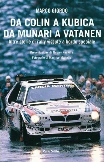 Da Colin a Kubica, da Munari a Vatanen. Altre storie di rally vissute a bordo speciale Promozione