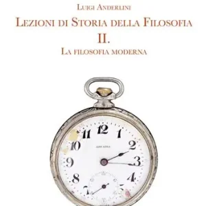Lezioni di storia della filosofia. Per le Scuole superiori. Vol. 2 La filosofia moderna Occasione