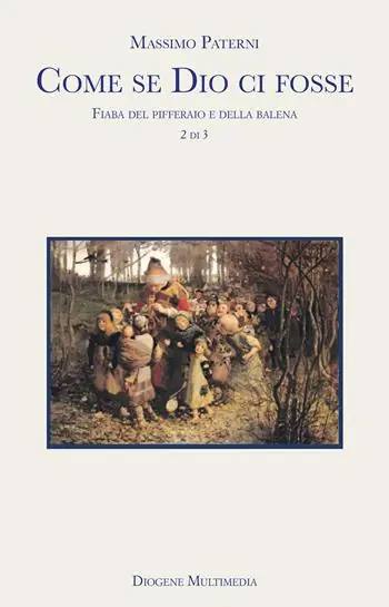 Popolare Come se Dio ci fosse. Vol. 2 Fiaba del pifferaio e della balena