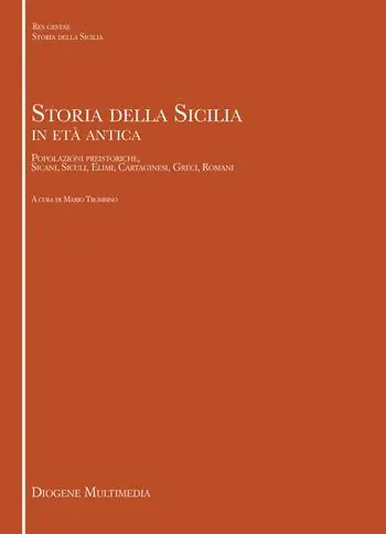 Economico Storia della Sicilia in età antica. Popolazione preistoriche, sicani, siculi, elimi, cartaginesi, greci, romani