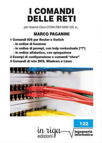 I comandi delle reti. Per l‘esame Cisco CCNA v6 R&S 200-125, e... Economico