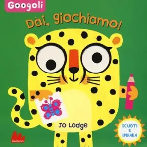Dai, giochiamo! Googoli. Scuoti e impara. Ediz. a colori Popolare