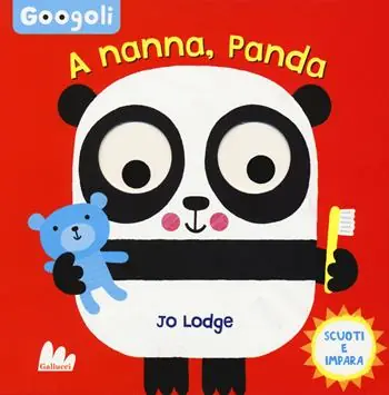 A nanna, panda! Googoli. Scuoti e impara. Ediz. a colori Vendita Finale