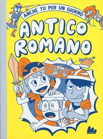 Offerta Antico romano. Anche tu per un giorno