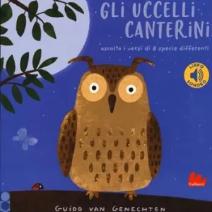 Gli uccelli canterini. Libro sonoro Esclusivo