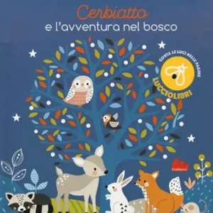 Cerbiatto e l‘avventura nel bosco. Lucciolibri Prezzo Di Fabbrica