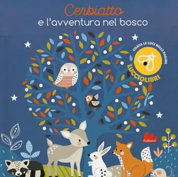 Cerbiatto e l‘avventura nel bosco. Lucciolibri Prezzo Di Fabbrica
