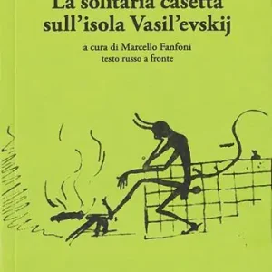 Affare La solitaria casetta sull’isola Vasilevskij. Testo russo a fronte