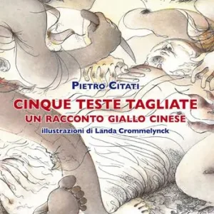 Cinque teste tagliate. Un racconto giallo cinese Prezzo Basso