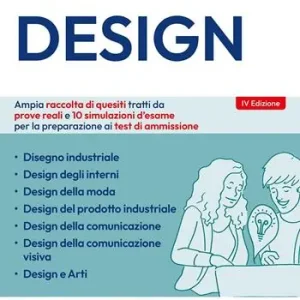Editest 3000 quiz Design. Ampia raccolta di quesiti tratti da prove reali e 10 simulazioni d‘esame per la preparazione ai test di ammissione. Con software di simulazione Saldi
