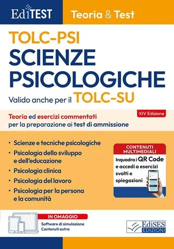 EdiTest. Scienze psicologiche TOLC-PSI. Teoria e esercizi commentati per la preparazione ai test di ammissione. Con software di simulazione Esclusivo