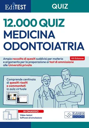 Più Venduto EdiTEST. Medicina e Odontoiatria, 12000 quiz per il test di ammissione alle università private. Con software di simulazione. Con video-lezioni