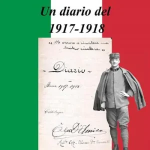 Direttamente Dal Produttore Un diario del 1917-1918
